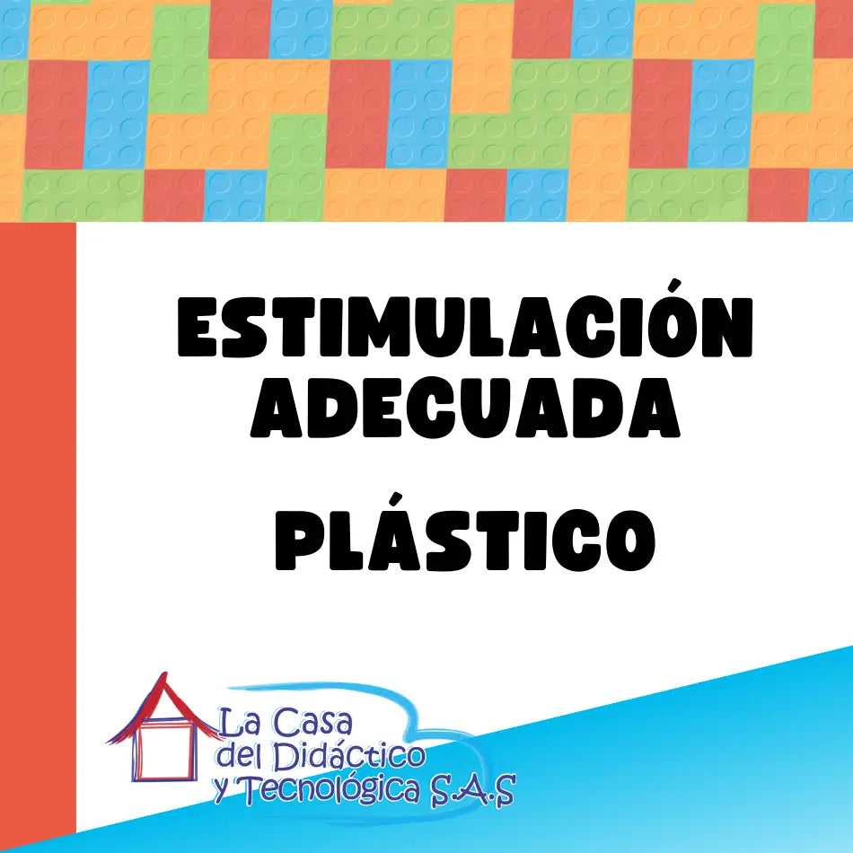 Admin - D4 - Estimulación Adecuada - Plástico