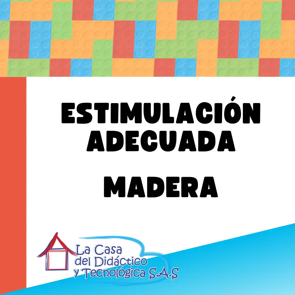 Admin - D4 - Estimulación Adecuada - Madera